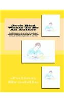 Jack Bird Wants To Be An Author