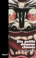 Dix petits démons chinois