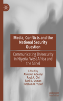 Media, Conflicts and the National Security Question