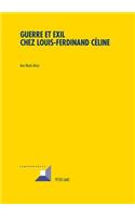 Guerre et Exil chez Louis-Ferdinand Céline