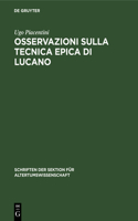 Osservazioni Sulla Tecnica Epica Di Lucano: (39 Schriften Der Sektion Für Altertumswissenschaft)