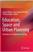 Education, Space and Urban Planning