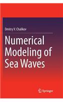 Numerical Modeling of Sea Waves