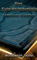 Das Eula-Vermächtnis: Somanias Erwachen