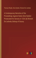 Contemporary Narrative of the Proceedings Against Dame Alice Kyteler