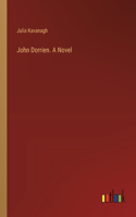 John Dorrien. A Novel