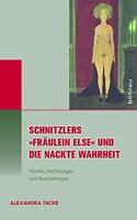 Schnitzlers Fraulein Else Und Die Nackte Wahrheit