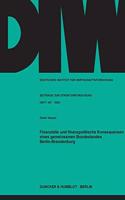 Finanzielle Und Finanzpolitische Konsequenzen Eines Gemeinsamen Bundeslandes Berlin-Brandenburg