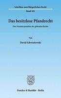Das Besitzlose Pfandrecht