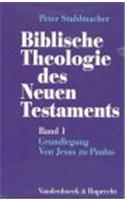 Biblische Theologie Des Neuen Testaments