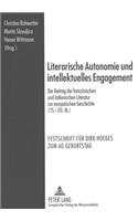 Literarische Autonomie Und Intellektuelles Engagement
