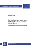 Das Strafbefehlsverfahren Nach Eroeffnung Des Hauptverfahrens (§ 408a Stpo): Eine Kritische Untersuchung Und Analyse(4397 Europaeische Hochschulschriften Recht)