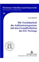 Die Vereinbarkeit Des Außensteuergesetzes Mit Den Grundfreiheiten Des Eg-Vertrags