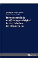 Interkulturalitaet und Mehrsprachigkeit in den Schulen im Donauraum