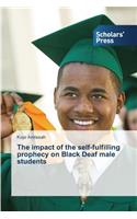 impact of the self-fulfilling prophecy on Black Deaf male students