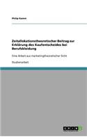 Zeitallokationstheoretischer Beitrag zur Erklärung des Kaufentscheides bei Berufskleidung