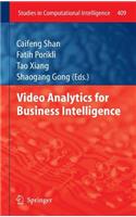 Video Analytics for Business Intelligence