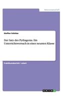 Satz des Pythagoras. Ein Unterrichtsversuch in einer neunten Klasse