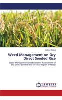 Weed Management on Dry Direct Seeded Rice