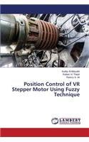 Position Control of VR Stepper Motor Using Fuzzy Technique