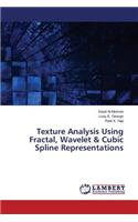 Texture Analysis Using Fractal, Wavelet & Cubic Spline Representations