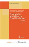 Asymptotic Modelling in Fluid Mechanics