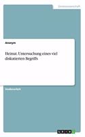 Heimat. Untersuchung eines viel diskutierten Begriffs