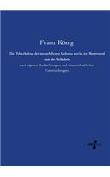 Tuberkulose der menschlichen Gelenke sowie der Brustwand und des Schädels