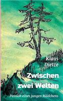 Zwischen Zwei Welten