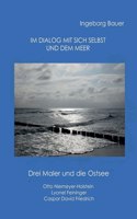 Im Dialog mit sich selbst und dem Meer