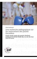 Une Recherche Pédagogique Sur Les Motivations Des Jeunes Karatékas
