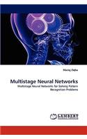 Multistage Neural Networks