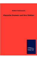 Klassiche Dramen und ihre Stätten