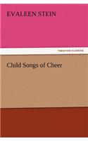 Child Songs of Cheer