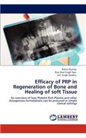 Efficacy of Prp in Regeneration of Bone and Healing of Soft Tissue