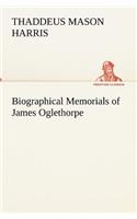 Biographical Memorials of James Oglethorpe: (English)