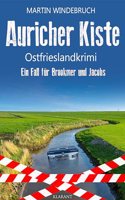 Auricher Kiste. Ostfrieslandkrimi (Ein Fall fur Brookmer und Jacobs)