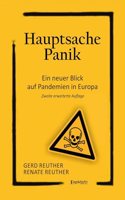 Hauptsache Panik: Ein neuer Blick auf Pandemien in Europa. Erweiterte Auflage