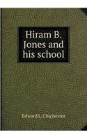 Hiram B. Jones and His School
