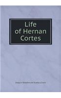 Life of Hernan Cortes