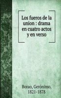 Los fueros de la union