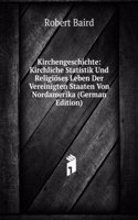 KIRCHENGESCHICHTE KIRCHLICHE STATISTIK