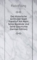 Das Historische Archiv Der Stadt Frankfurt Am Main