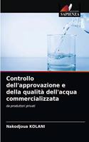 Controllo dell'approvazione e della qualità dell'acqua commercializzata