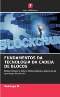 Fundamentos Da Tecnologia Da Cadeia de Blocos