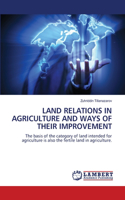Land Relations in Agriculture and Ways of Their Improvement