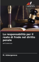 responsabilità per il reato di frode nel diritto penale