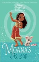 Disney Princess Beginnings : Moana's Big Leap - Set Sail on an Adventure with Moana!, Perfect for Children & Easy Readers (Ages 6+)