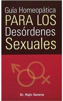 Guia Homeopatica Para Los Desordenes Sexuales