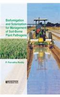 Biofumigation And Solarization For Management Of Soil-Borne Plant Pathogens